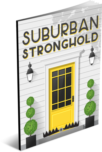 Suburban Stronghold